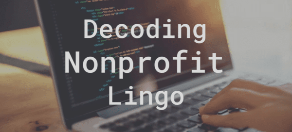 Decoding Nonprofit Financial Lingo